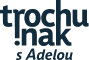 trochu inak s adelou logo